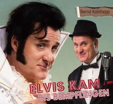 Elvis kam bis Bempflingen - - (AudioCDs / Unterhaltung)