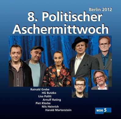 Comedy & Kabarett: 8. Politischer Aschermittwoch: Berlin 2012 - - (AudioCDs / ...