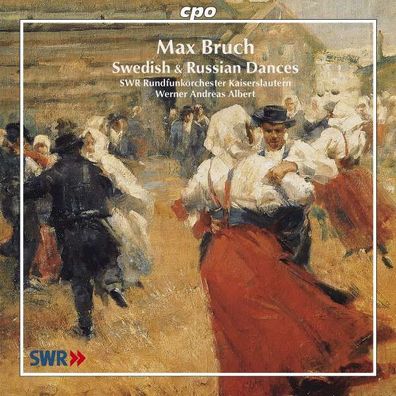 Max Bruch (1838-1920): Schwedische Tänze op.63 (Orchestersuiten Nr.1 & 2) - CPO 0761