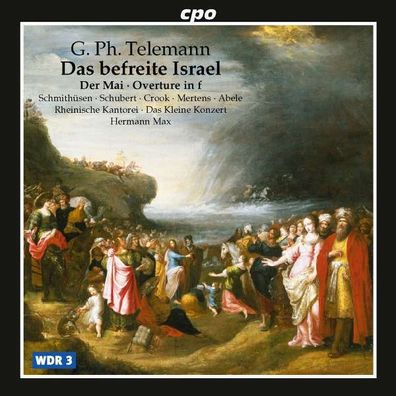 Georg Philipp Telemann (1681-1767): Das befreite Israel TWV 6:5 (Oratorium) - CPO 07
