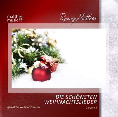 Ronny Matthes: Die schönsten Weihnachtslieder Vol. 4 - Gemafreie instrumentale ...