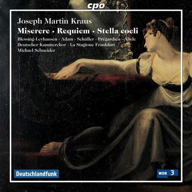 Josef Martin Kraus (1756-1792): Requiem für Soli, Chor & Orchester - CPO 076120374...