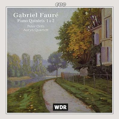 Gabriel Faure (1845-1924): Klavierquintette opp.89 & 115 - CPO 0761203935727 - (CD /