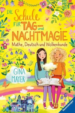 Die Schule fuer Tag- und Nachtmagie, Band 2: Mathe, Deutsch und Wol