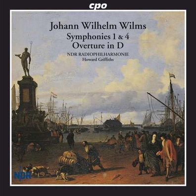 Johann Wilhelm Wilms (1772-1847): Symphonien Nr.1 C-Dur op.9 & Nr.4 c-moll op.23 - C