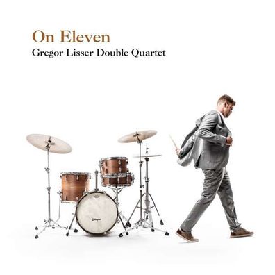 Gregor Lisser: On Eleven - - (Jazz / CD)