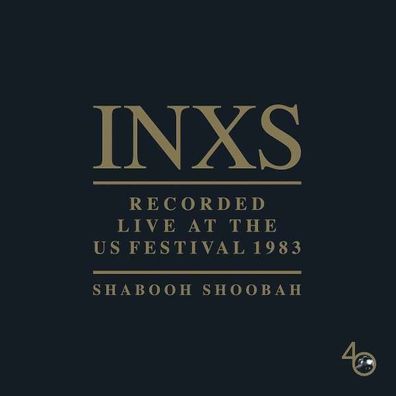 INXS: Shabooh Shoobah (Live Us Festival/1983) (1CD) - - (CD / Titel: A-G)