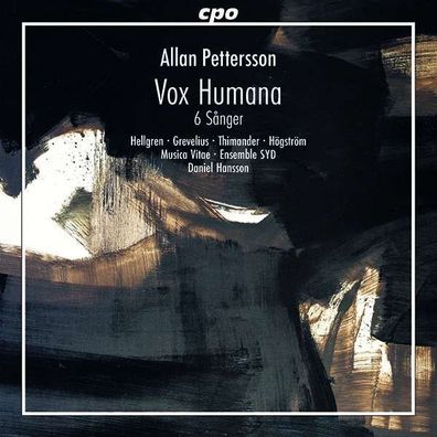 Allan Pettersson (1911-1980) - Kantate "Vox Humana" für Soli, Chor & Orchester - ...