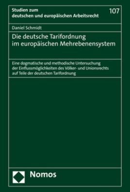 Die deutsche Tarifordnung im europ?ischen Mehrebenensystem: Eine dogmatisch ...
