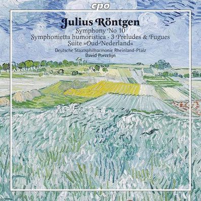 Julius Röntgen (1855-1932): Symphonie Nr.10 in D "Walzersymphonie" - CPO 07612037308