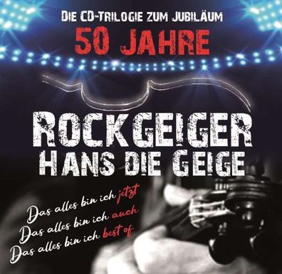 Hans Die Geige: 50 Jahre Rockgeiger Hans die Geige, CD Trilogie - - (AudioCDs / ...