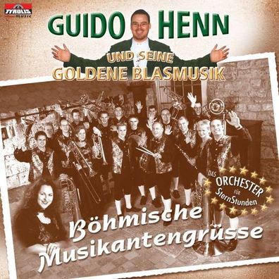Guido Henn: Böhmische Musikantengrüße - - (AudioCDs / Sonstiges)