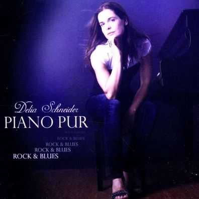 Delia Schneider: PIANO PUR - - (AudioCDs / Sonstiges)