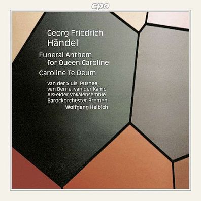 Georg Friedrich Händel (1685-1759): Funeral Anthem for Queen Caroline - CPO 07612039