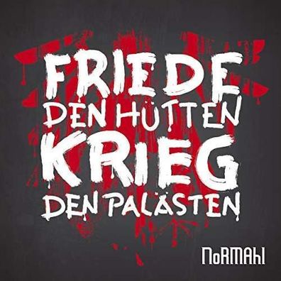 NoRMAhl: Friede den Hütten, Krieg den Palästen - D7 - (CD / Titel: H-P)