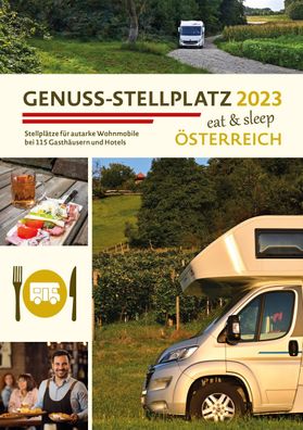 Genuss Stellplatz 2023 | ?sterreich: f?r autarke Wohnmobile, Roitner Media ...