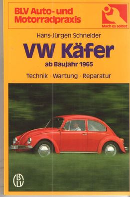 VW Käfer, Technik, Wartung, Reparatur, Typ 1200, 1300, 1500, 1302/ S, 1303/ S. Buch