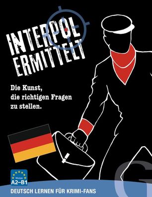 Interpol ermittelt - Deutsch (Spiel) Die Kunst, die richtigen Frage