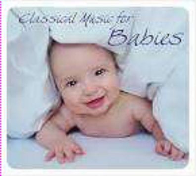 Edward Elgar (1857-1934): Classical Music for Babies - - (CD / C)