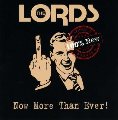 The Lords: Now More Than Ever! - - (CD / Titel: A-G)