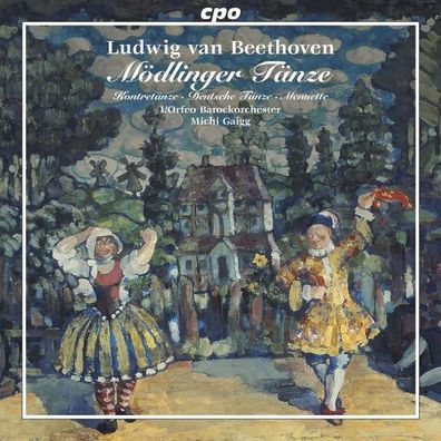 Ludwig van Beethoven (1770-1827): Mödlinger Tänze WoO 17 Nr.1-11 - CPO 0761203711727
