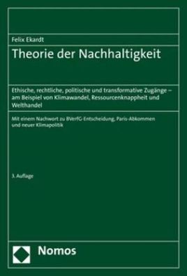Theorie der Nachhaltigkeit: Ethische, rechtliche, politische und transforma ...