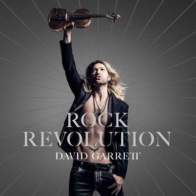 David Garrett: Rock Revolution - Decca 5774831 - (CD / Titel: A-G)