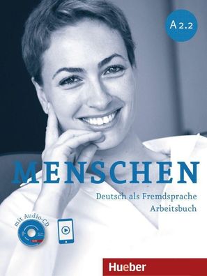 Menschen - Deutsch als Fremdsprache. Menschen A2.2. Arbeitsbuch mit