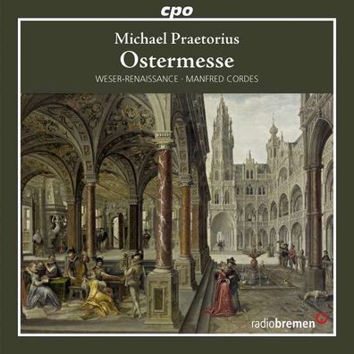 Michael Praetorius (1571-1621): Ostermesse - CPO 0761203995325 - (CD / Titel: H-Z)
