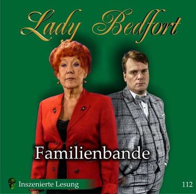 Lady Bedfort 112 Familienbande - - (AudioCDs / Hörspiel / Hörbuch)