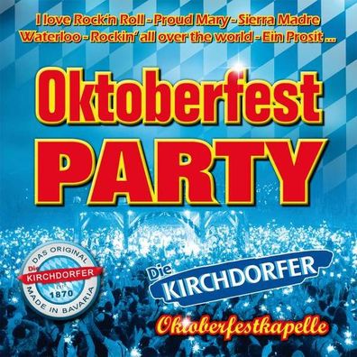Die Kirchdorfer Oktoberfestkapelle: Oktoberfest Party - - (CD / Titel: A-G)