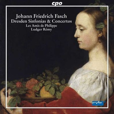 Johann Friedrich Fasch (1688-1758): Dresdner Ouvertüren, Sinfonias & Konzerte - CPO