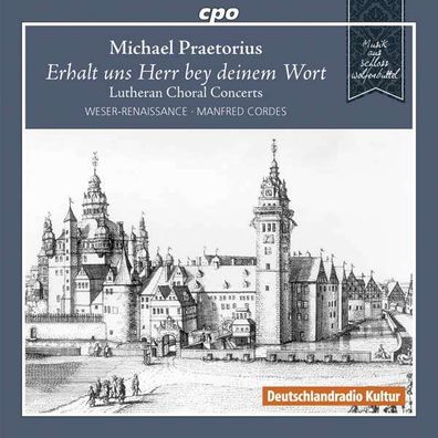 Michael Praetorius (1571-1621): Lutherische Choralkonzerte - CPO - (CD / Titel: H-Z