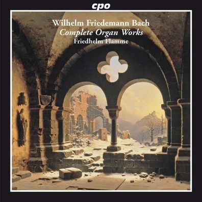 Wilhelm Friedemann Bach (1710-1784): Orgelwerke - CPO 0761203752720 - (Classic / SAC