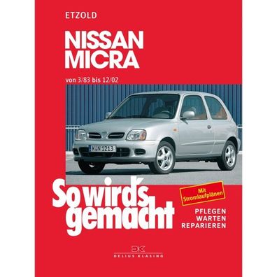 Nissan Micra Typ K10/ K11 1983-2002 So wirds gemacht Reparaturanleitung Etzold