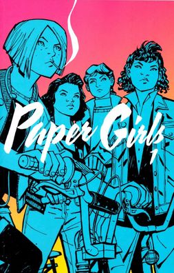 Paper Girls 1 Paper Girls 1 Vaughan, Brian K. Paper Girls