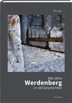 800 Jahre Werdenberg in 100 Geschichten, This Isler