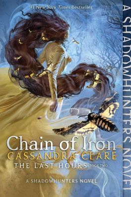 Chain of Iron: Volume 2 (The Last Hours), Cassandra Clare