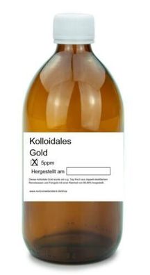 Kolloidales Gold * 5 ppm * 500 ml frisch * hochrein Reinheitsstufe 99,9