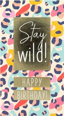 Postkarte Hello you 4-Stay wild! Happy Birthday!