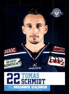Tomas Schmidt ESC Dresden 2015-16 Autogrammkartel Original Eishockey+ A 229137