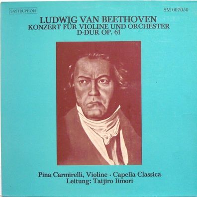 Sastruphon SM 007050 - Ludwig van Beethoven; Pina Carmirelli, Capella Classica,