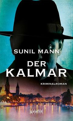 Der Kalmar Kriminalroman Sunil Mann