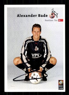 Alexander Bade Autogrammkarte 1 FC Köln 2000-01 Original Signiert + 2