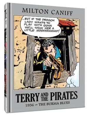 Terry and the Pirates: The Master Collection Vol. 2: 1936 - The Burma Blues ...