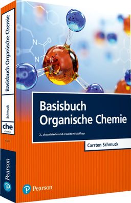 Basisbuch Organische Chemie Pearson Studium - Chemie Schmuck, Carst