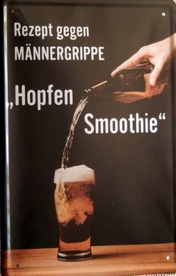 Top-Blechschild, 20 x 30 cm, Männergrippe, Hopfen-Smoothie, BIER, FUN, Neu, OVP