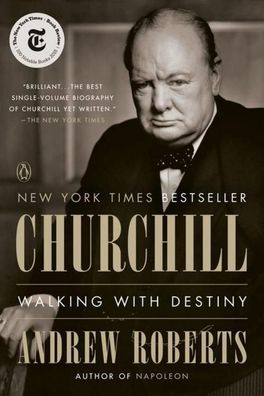 Churchill: Walking With Destiny, Andrew Roberts