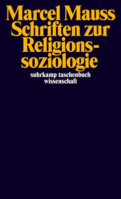 Schriften zur Religionssoziologie (suhrkamp taschenbuch wissenschaft), Marc ...