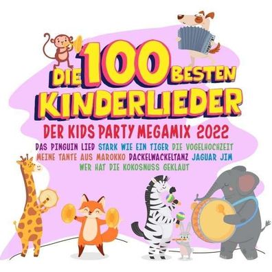 Various Artists: Die 100 besten Kinderlieder - Der Kids Party Megamix 2022